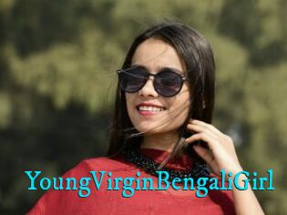 YoungVirginBengaliGirl