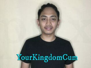 YourKingdomCum